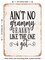 DECORATIVE METAL SIGN - Ain't No Gigi Like the One I Got - Vintage Rusty Look